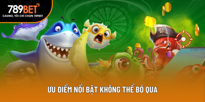 Các ưu điểm không thể thiếu khi tham gia